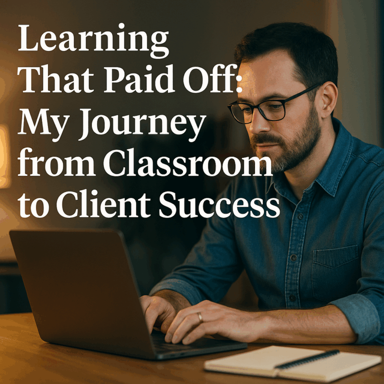 My Journey from Classroom to Client Success